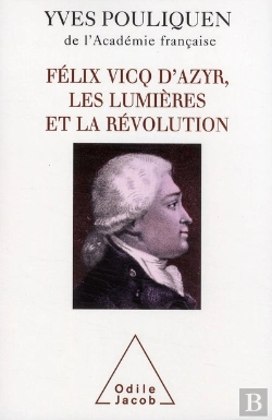 Bertrand.pt - Félix Vicq D'Azyr ; Les Lumières Et La Révolution