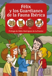 Félix Y Los Guardianes De La Fauna Ibérica