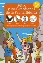 Félix Y Los Guardianes De La Fauna Ibérica Vol. 2 Aves Rapaces