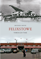 Felixstowe Through Time