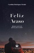 Feliz Acaso