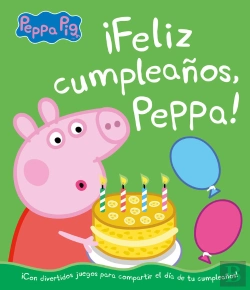 Bertrand.pt - ¡Feliz Cumpleaños, Peppa! (Un Cuento De Peppa Pig)