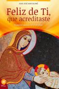 Feliz de Ti, que Acreditaste
