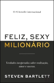 Feliz, Sexy  Milionário