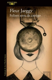 Felizes Anos De Castigo