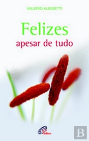 Felizes Apesar de Tudo