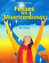 Felizes os Misericordiosos
