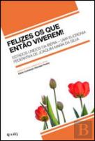 Felizes os Que Então Viverem!