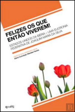 Bertrand.pt - Felizes os Que Então Viverem!