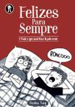 Felizes para Sempre e Tudo o que Acontece Lá pelo Meio