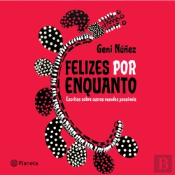Bertrand.pt - Felizes Por Enquanto