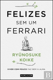 Felizes sem um Ferrari