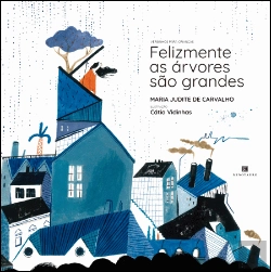 Bertrand.pt - Felizmente as Arvores São Grandes