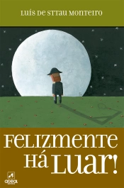 Felizmente Há Luar!