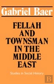 Fellah And Townsman In The Middle East