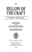 Fellow Of The Craft - A Treatise On The Second Degree Of Freemasonry