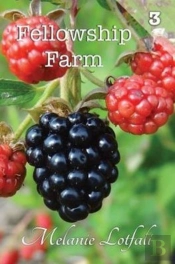 Fellowship Farm 3