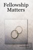 Fellowship Matters