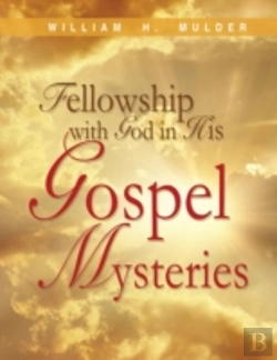 Bertrand.pt - Fellowship With God In His Gospel Mysteries