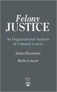Felony Justice