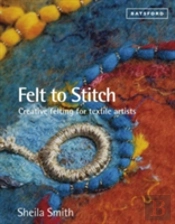 Felt To Stitch