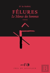 Felures, Le Silence Des Hommes