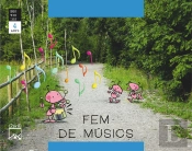 Fem De Músics. La Formiga Feinera. Bestioles. 4 Anys