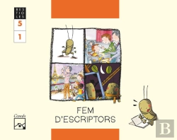 Bertrand.pt - Fem D'Escriptors. Quadern 1. El Grill Cantaire. Bestioles. 5 Anys