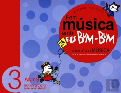 Bertrand.pt - Fem Música Amb Els Bum-Bum. Educació Infantil. Parvulari 3 Anys. Alumne