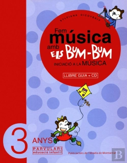 Bertrand.pt - Fem Música Amb Els Bum-Bum. Educació Infantil. Parvulari 3 Anys. Llibre Guia + Cd