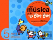 Fem Música Amb Els Bum-Bum. Educació Infantil. Parvulari 5 Anys. Alumne