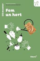 Fem Un Hort. Quadern De Treball (Nova Edicio 2021)