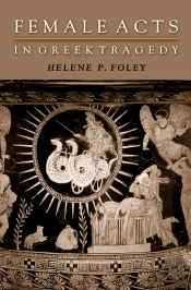 Female Acts In Greek Tragedy