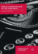 Female Administrators Of The Third Reich