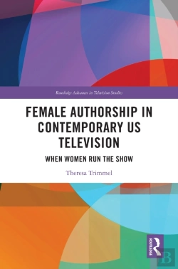 Bertrand.pt - Female Authorship In Contemporary Us Television
