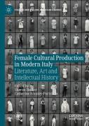 Female Cultural Production In Modern Italy