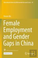 Female Employment And Gender Gaps In China