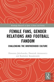 Female Fans, Gender Relations And Football Fandom