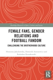 Female Fans, Gender Relations And Football Fandom