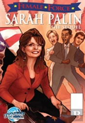 Female Force: Sarah Palin - The Sequel