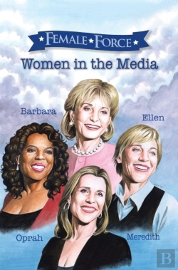 Bertrand.pt - Female Force: Women Of The Media: A Grap