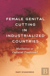 Female Genital Cutting In Industrialized Countries