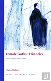 Female Gothic Histories