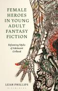 Female Heroes In Young Adult Fantasy Fiction