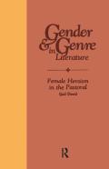 Female Heroism In The Pastoral