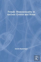 Female Homosexuality In Ancient Greece And Rome