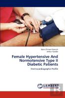 Female Hypertensive And Normotensive Type Ii Diabetic Patients