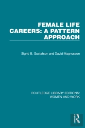 Female Life Careers: A Pattern Approach