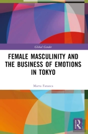 Female Masculinity And The Business Of Emotions In Tokyo