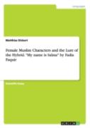Female Muslim Characters And The Lure Of The Hybrid. My Name Is Salma By Fadia Faquir